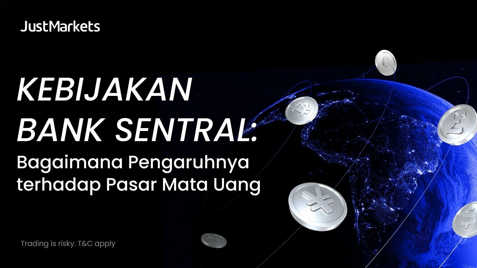 Kebijakan Bank Sentral: Bagaimana Pengaruhnya terhadap Pasar Mata Uang